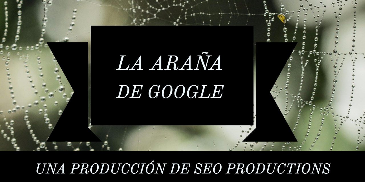 La araña de google